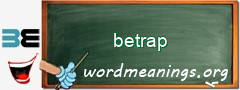 WordMeaning blackboard for betrap